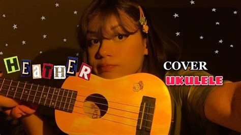 heather - (ukulele cover) / dudairmazinha - YouTube