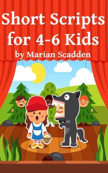 Short Scripts for 4-6 Kids ebook by Marian Scadden - Rakuten Kobo ...