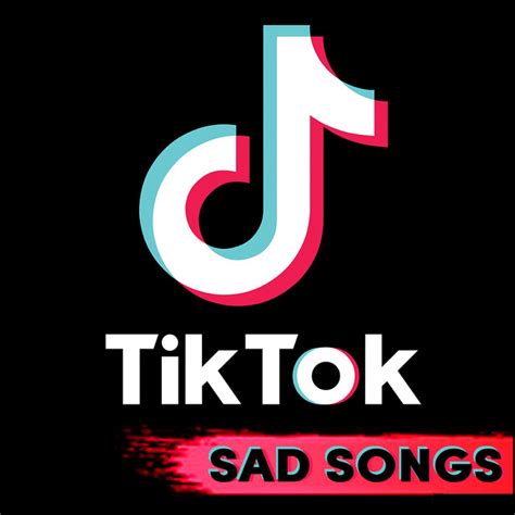 Sad Tiktok Songs (Tiktok Sad Songs 2022) - playlist by Tiktok Global | Spotify