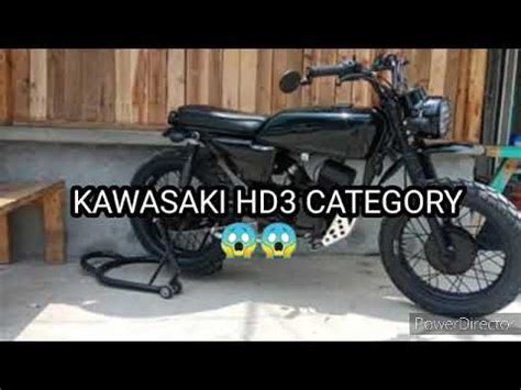 KAWASAKI HD3 CATEGORY #MODIFIEDMOTORCYCLE at wag kalimutang mag SUBSCRIBED - YouTube