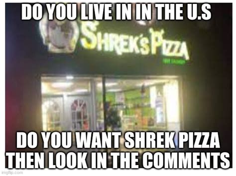 shreks pizza - Imgflip