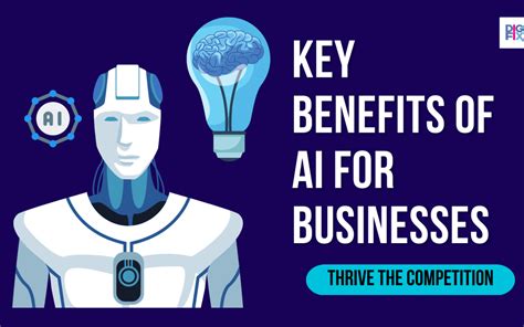 7 Key Benefits Of AI For Businesses To Thrive Competition