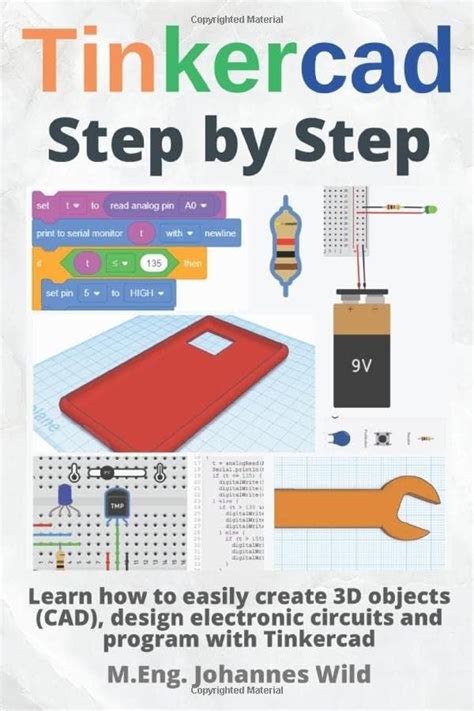 Tinkercad | Step by Step: Learn how to easily create 3D objects (CAD), design electronic ...