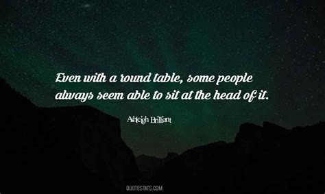 Top 46 Round Table Quotes: Famous Quotes & Sayings About Round Table