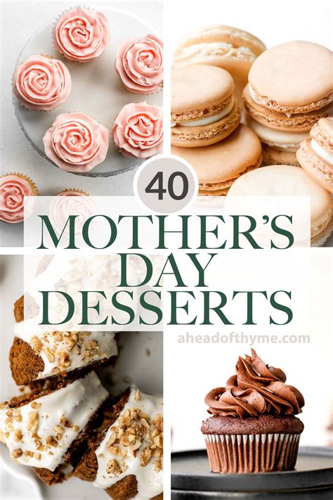 40 Mother's Day Dessert Recipes | Ahead of Thyme