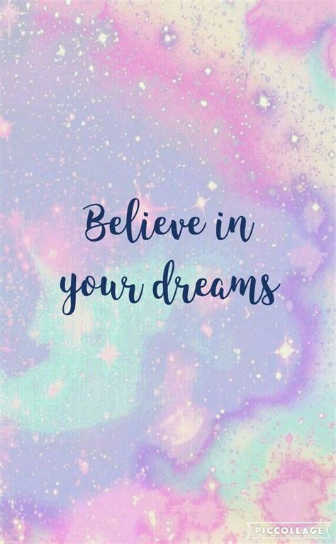 Believe in your dreams | Frases sobre papel tapiz, Unicornios wallpaper, Frases de fondo de ...