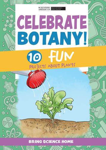 Celebrate Botany!: 10 Fun Projects About Plants | Rosen Publishing