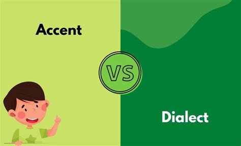 Accent vs. Dialect - What's The Difference (With Table)