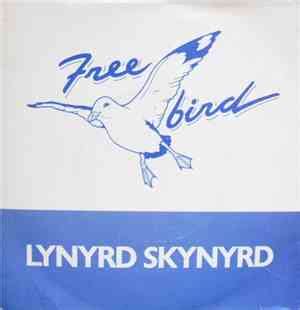 Lynyrd Skynyrd - Free Bird