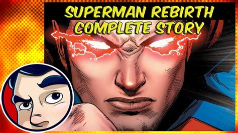 Superman Rebirth "New Superman Origin" - Complete Story | Comicstorian - YouTube