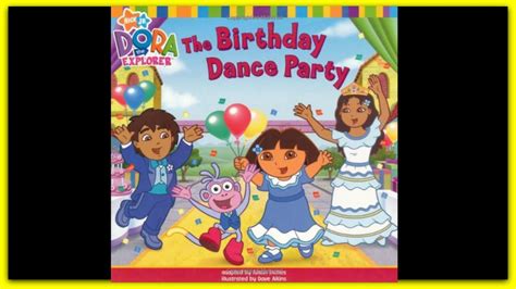 DORA THE EXPLORER "THE BIRTHDAY DANCE PARTY!" - Read Aloud Story book ...