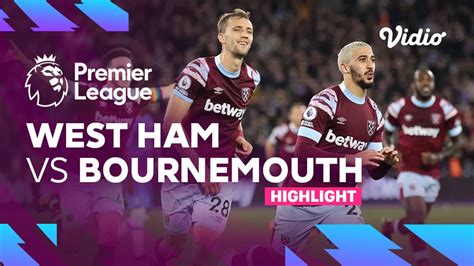 Highlights - West Ham vs Bournemouth | Premier League 22/23 | Vidio