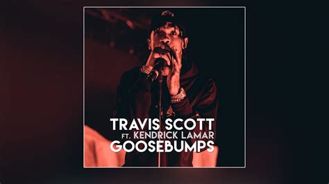 Travis Scott + Kendrick Lamar – Goosebumps | Music Video - Conversations About Her