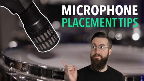 Microphone Placement Tips