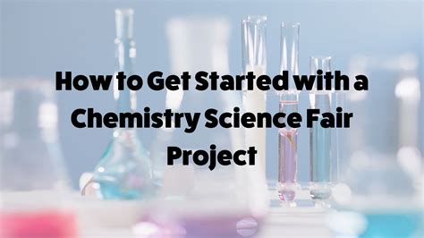 How to Get Started with a Chemistry Science Fair Project — Inspirit AI