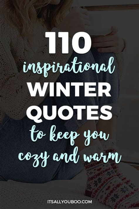 110 Inspirational Winter Quotes to Keep You Cozy and Warm in 2021 ...