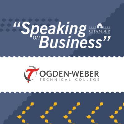 Speaking on Business: Ogden-Weber Technical College - Salt Lake Chamber