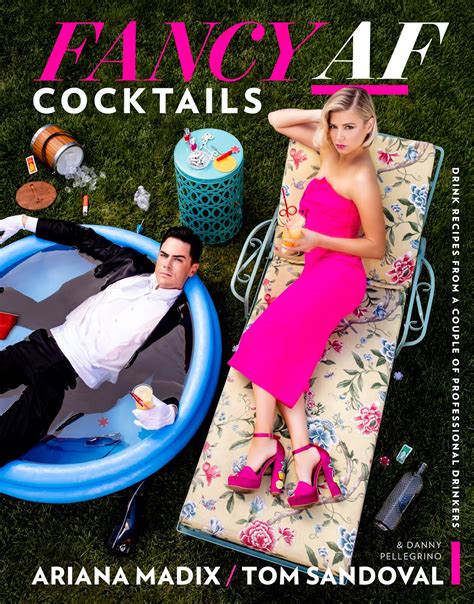 Ariana Madix And Tom Sandoval’s Book ‘Fancy AF Cocktails: Drink Recipes From A Couple Of ...