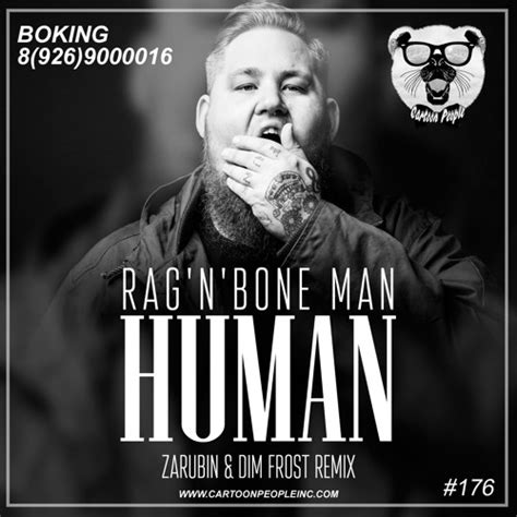 Stream Rag’n’Bone Man - Human (Zarubin & Dim Frost Remix) by Dj Robi ...