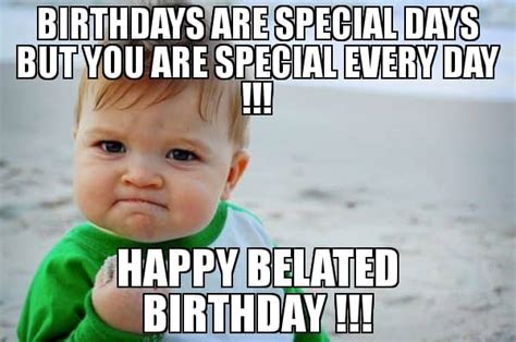 35 Best Happy Belated Birthday Memes - SayingImages.com