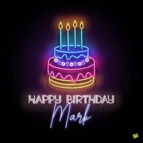 Happy Birthday Mark! - Images and Wishes to Share with Him