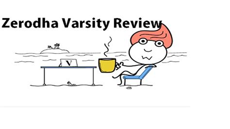 Zerodha Varsity Review and Usage Guide - StockManiacs