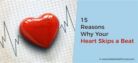 Heart Skips a Beat: 15 Possible Causes and Natural Treatments