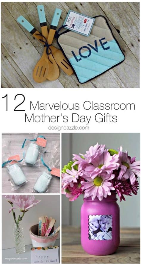 12 Marvelous Classroom Mother's Day Gifts - Design Dazzle