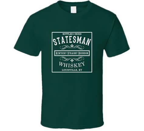 Statesman Movie Scotch Whisky Alcohol Drinking T Shirt