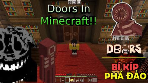 🔥Minecraft Phá Đảo 100 Màn DOORS Siêu Khó | Map Doors v3 Siêu Hấp Dẫn | - YouTube