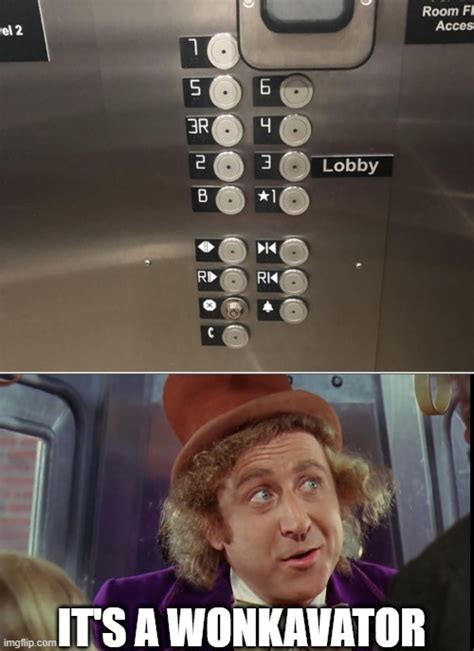 AN ELEVATOR CAN ONLY GO UP AND DOWN, BUT THE WONKAVATOR CAN GO SIDEWAYS ...