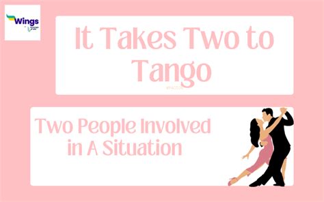 It Takes Two to Tango Meaning Examples, Synonyms Leverage Edu