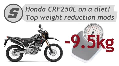 Honda CRF250L weight reduction mods - save 9.5Kg! - YouTube