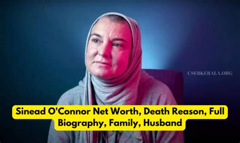 Sinéad O' Connor Net Worth 2023, Death Reason, Biography, Family ...