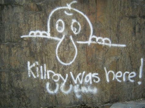 Kilroy Was Here II by EdieMammon on DeviantArt