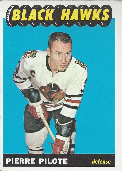 Pierre Pilote: 1965-66 Topps 56 - Hockey Card Collection