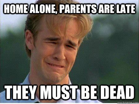 Home alone, parents are late They must be dead - 1990s Problems - quickmeme