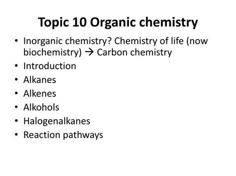 PPT - Topic 10 Organic chemistry PowerPoint Presentation, free download - ID:2028132