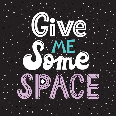 Give me some space lettering Vector | Premium Download