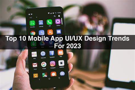 Top 10 Mobile App UI/UX Design Trends For 2023