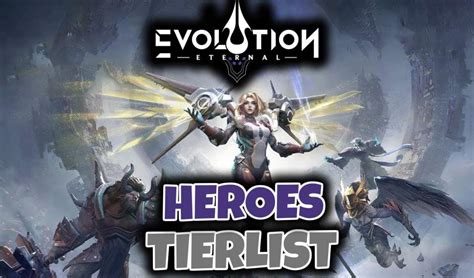 Eternal Evolution Heroes Tierlist - Kosh Gaming