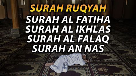 Ruqyah Before Sleeping With Beautiful Recitation Surah Al Fatiha Al Ikhlas Al