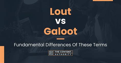 Lout vs Galoot: Fundamental Differences Of These Terms