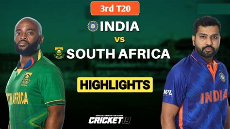 IND vs SA 3rd T20 2022 Highlights | IND vs SA 3rd T20 Full Match ...