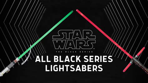 Star Wars Black Series Force FX Lightsabers: The Complete List