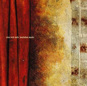 Nine Inch Nails - Hesitation Marks | nin.wiki