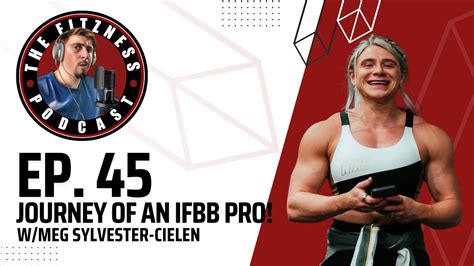 Journey of an IFBB Pro w/Meg Sylvester-Cielen! Ep. 45🎙️💪🏻 - YouTube