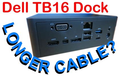 Longer Dell Thunderbolt Dock TB16 Cable? - YouTube