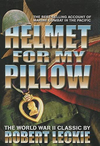 HELMET FOR MY PILLOW by Robert Leckie: New (2001) | BennettBooksLtd