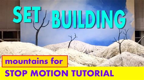 Stop Motion Tutorial: BUILIDING MOUNTAINS - YouTube